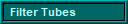 Filter Tubes