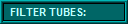 Filter Tubes: