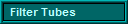 Filter Tubes